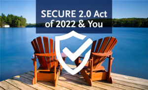 Did You Miss the National Life and NTSA Secure Act 2022 Webinar? No problem! 