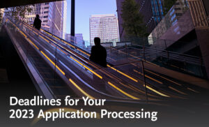 Deadlines for Your 2023 Application Processing